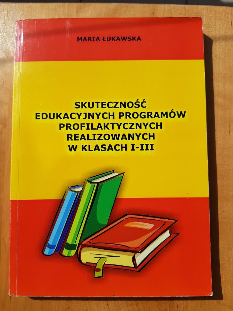 Skuteczność edukacyjnych programów profilaktycznych w klasach I-III