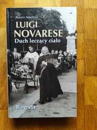 Książka " Luigi Novarese Duch leczący ciało Biografia " Mauro Anselmo