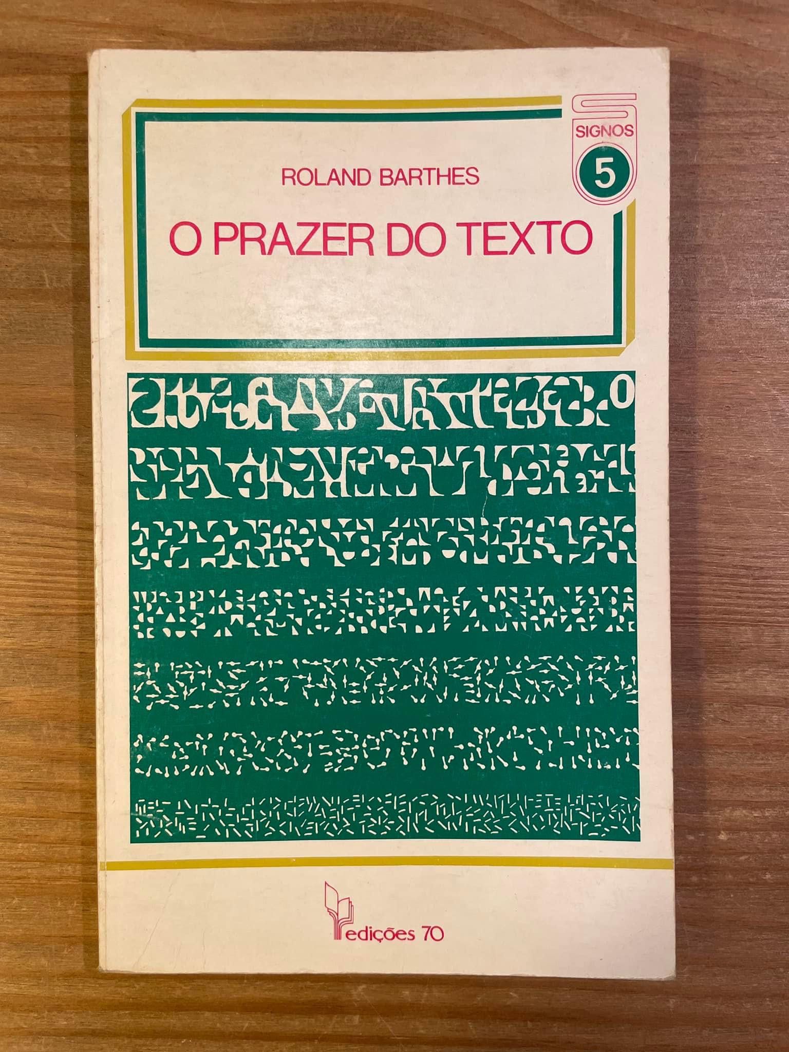 O Prazer do Texto - Roland Barthes (portes grátis)