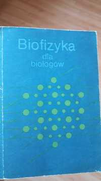 "Biofizyka dla biologów" W. Leyko