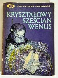 Kryształowy Sześcian Wenus / antologia Fantastyka-Przygoda