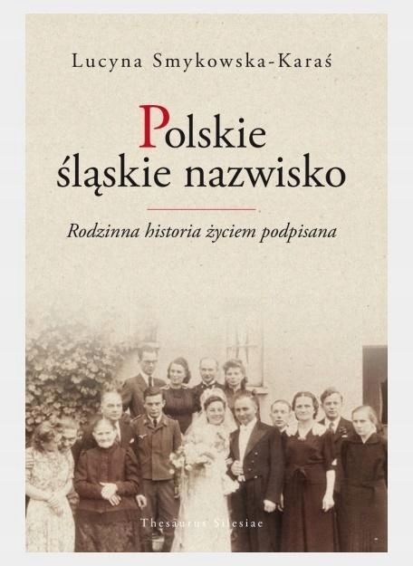 Polskie Śląskie Nazwisko, Lucyna Smykowska-karaś