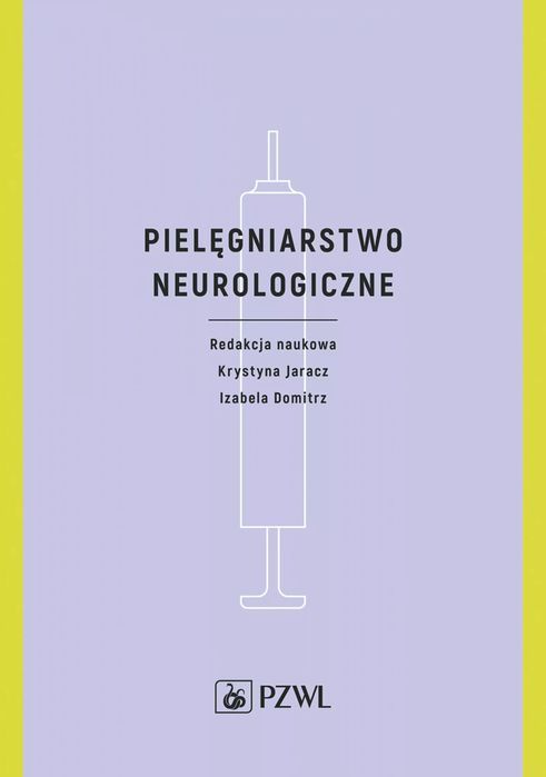 Pielęgniarstwo neurologiczne. PZWL. Nowy Produkt