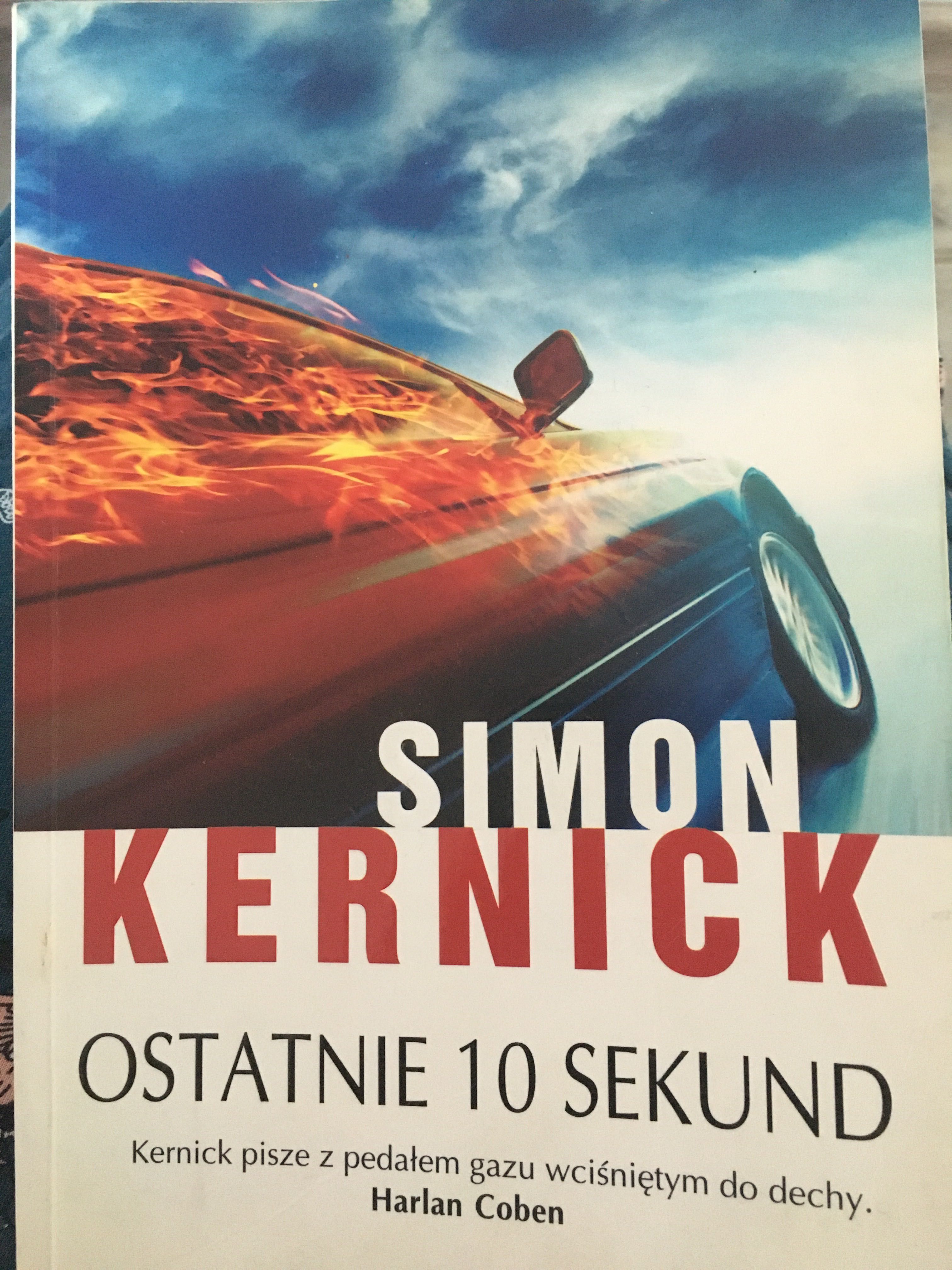 Simon Kernick Ostatnie 10 sekund trzymający w napięciu thriller