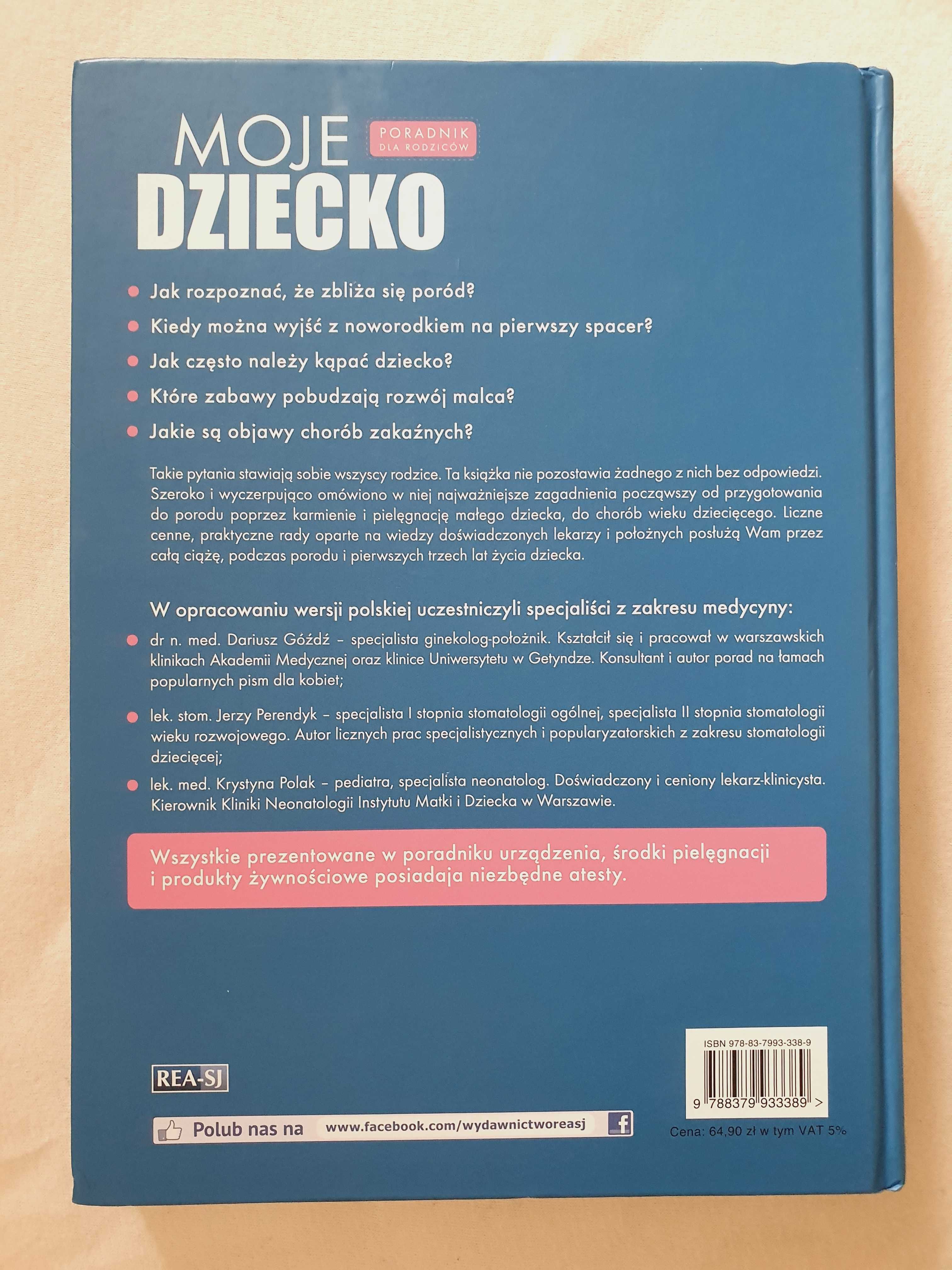 Moje dziecko. Poradnik dla rodziców. Od ciąży do trzeciego roku życia