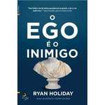 O Ego É o Inimigo, Ryan Holiday