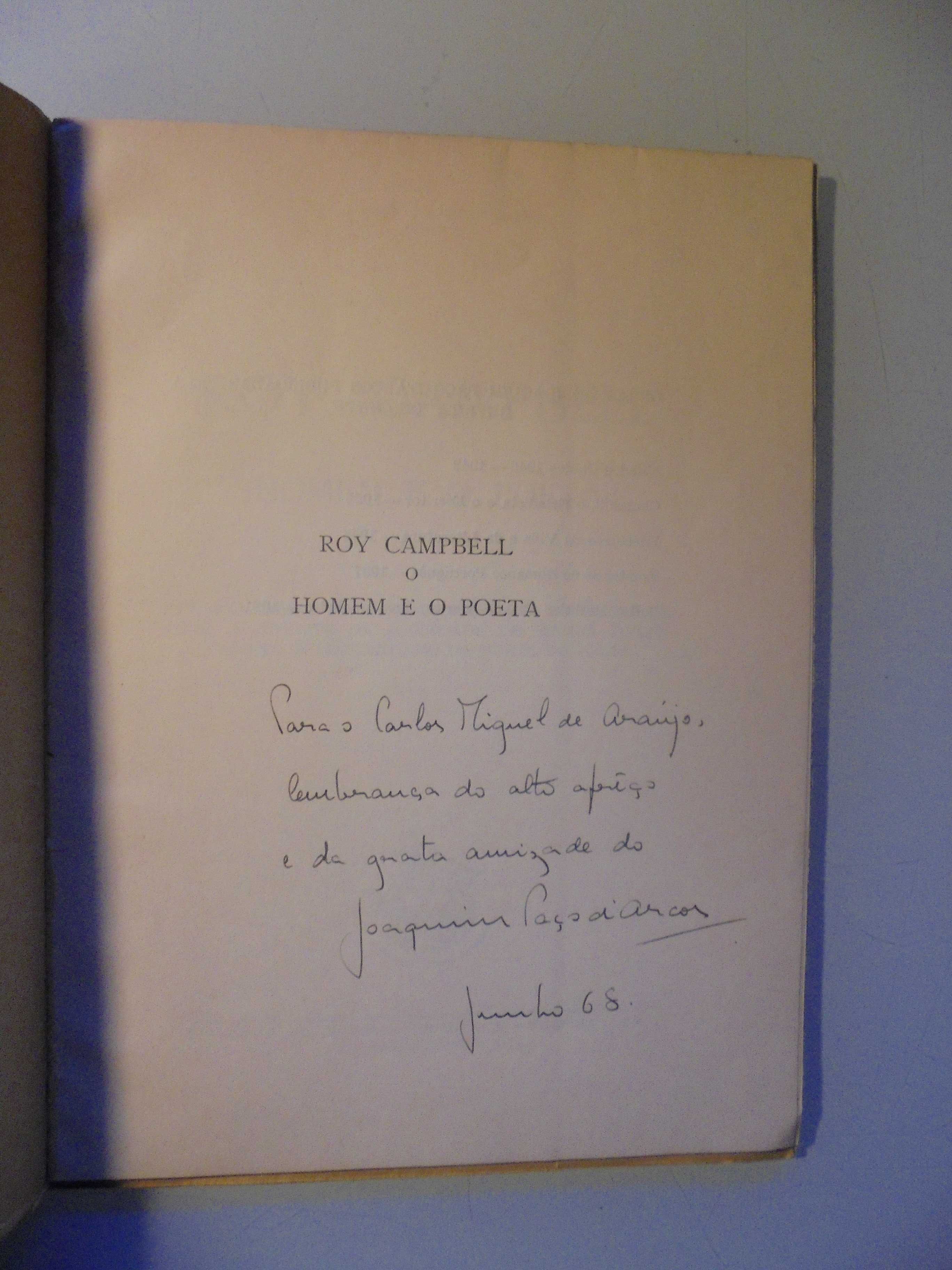 Arcos (Joaquim P´);Roy Campbell-O Homem e o Poeta