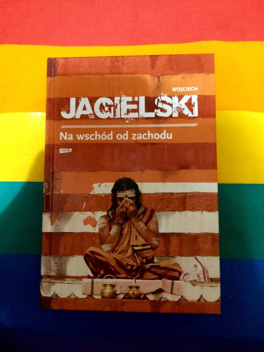 Na wschód od zachodu - Wojciech Jagielski