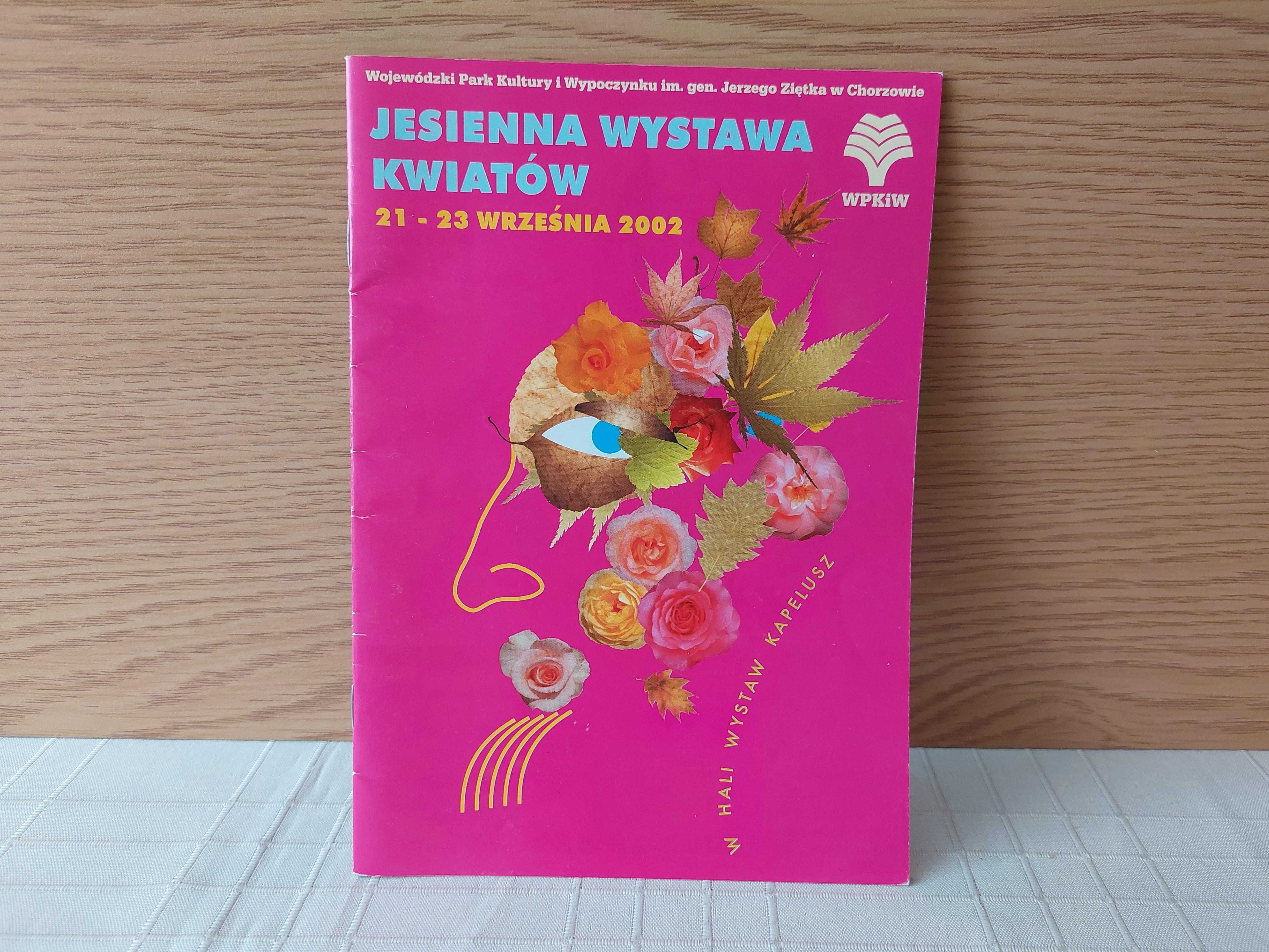 "Jesienna wystawa kwiatów" - WPKiW w Chorzowie (2002, broszura)