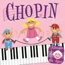 Klasyka dla dzieci - Chopin CD. Soliton. Nowy Produkt