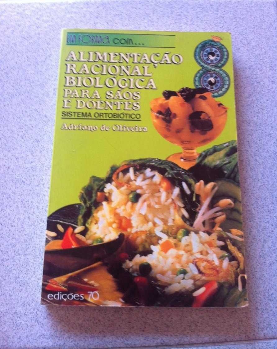 Alimentação Racional Biológica Para Sãos e Doentes (portes grátis)
