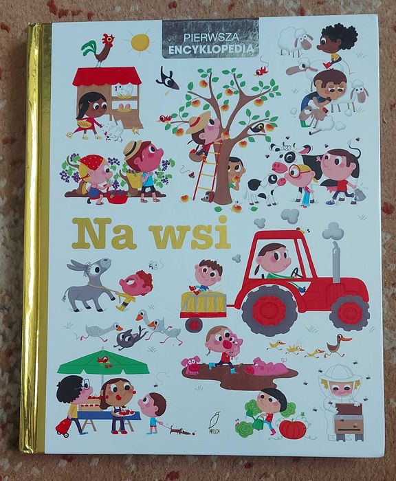 Pierwsza encyklopedia na wsi. Mały geniusz na wsi. Praca zbiorowa