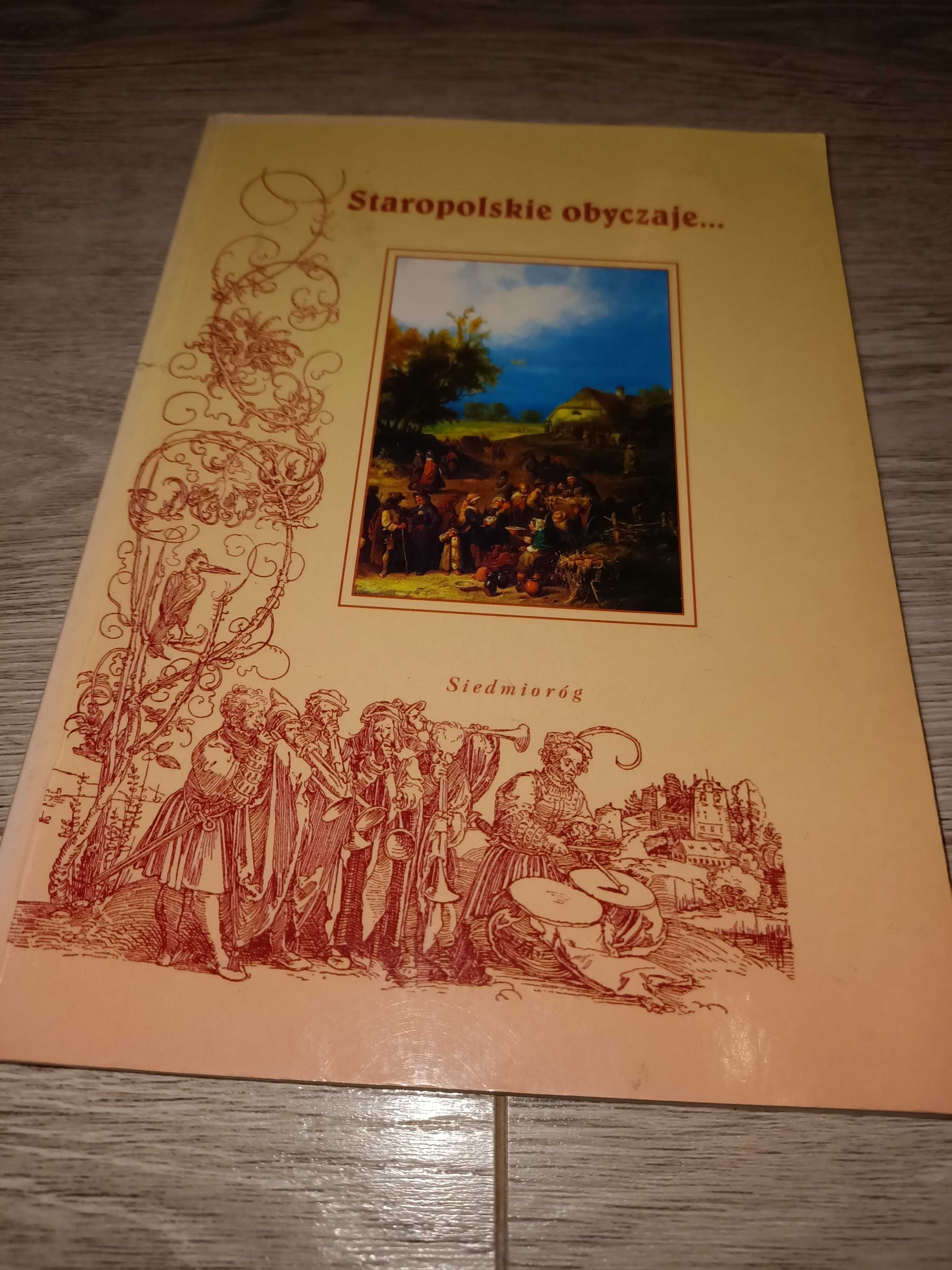 Staropolskie obyczaje, cnoty i wady w literaturze i poezji J. Kowalska