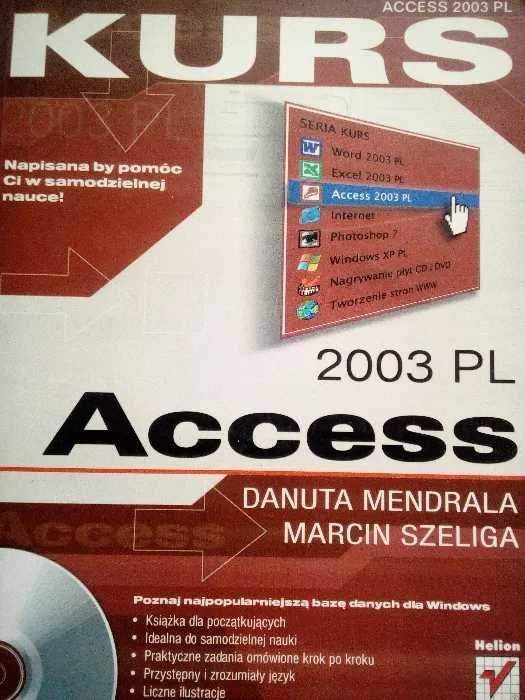Kurs - Access 2003 PL Danuta Mendrala i Marcin Szeliga + CD