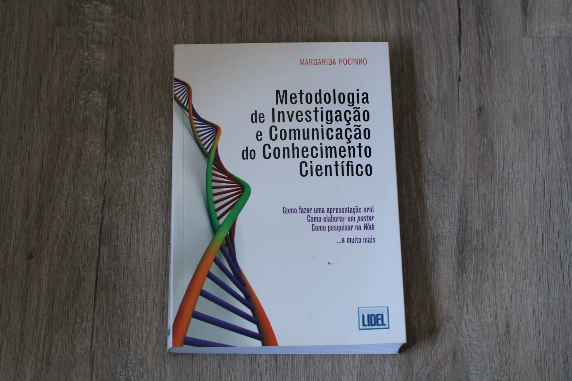 Metodologia de Investigação e Comunicação do Conhecimento Científico