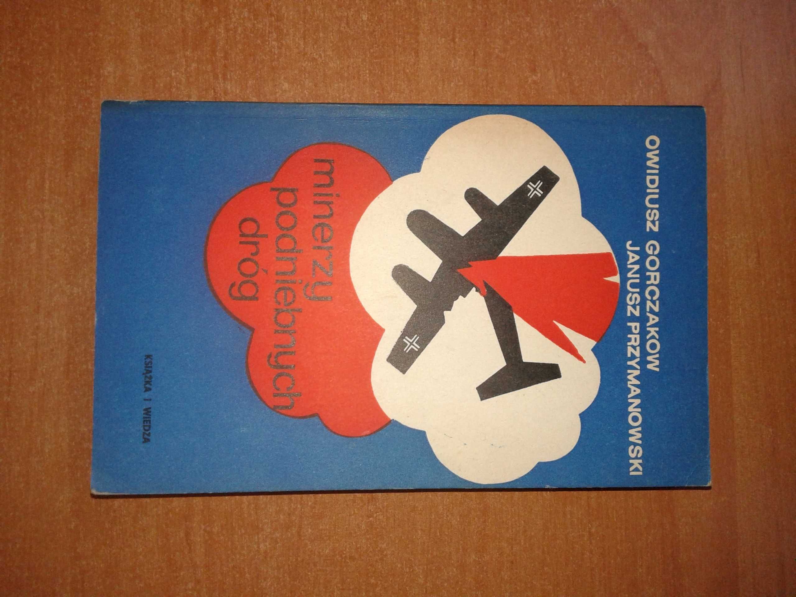 Minerzy podniebnych dróg - Owidiusz Gorczakow, Janusz Przymanowski.