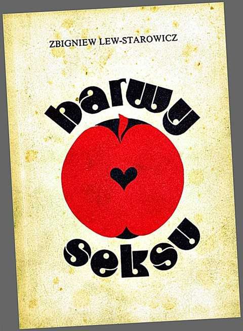 BARWY SEKSU - Zbigniew Lew-Starowicz