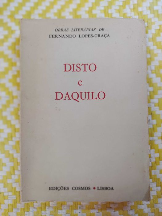 DISTO E DAQUILO
Fernando Lopes-Graça