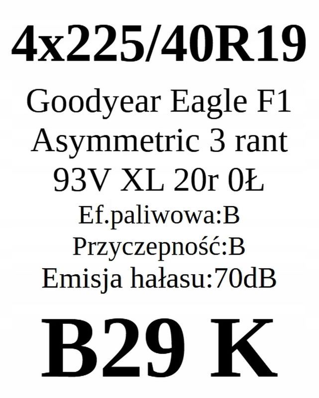 4x 225/40r19 Goodyear Eagle F1 Asymmetric 3/6,71mm Jak Nowe