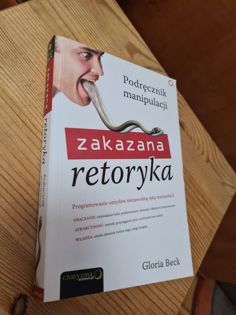 Zakazana retoryka Podręcznik manipulacji - Gloria Beck ~