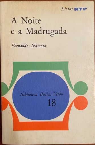 A Noite e a Madrugada - Fernando Namora