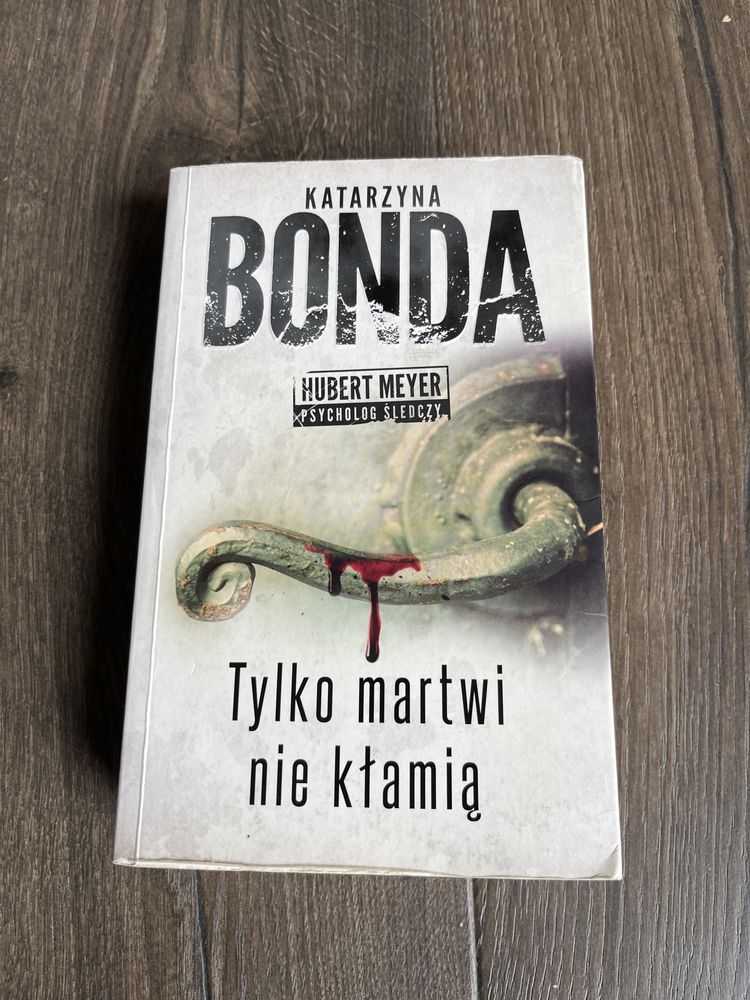 Bonda Katarzyna tylko martwi nie kłamią