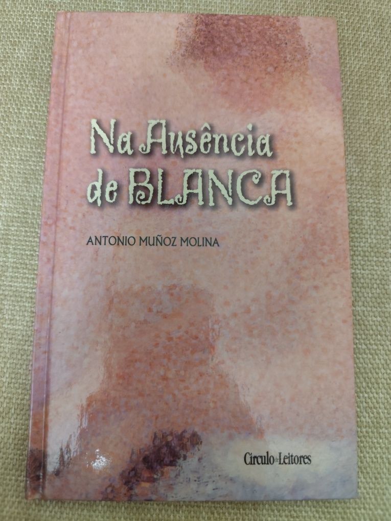 Livro Na ausência da Blanca por Antonio Munoz Molina