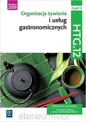 NOWA] Organizacja żywienia i usług gastronomicznych HGT.12 część 2