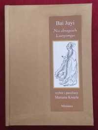Bai Juyi Na drogach Luoyangu wydanie bibliofilskie