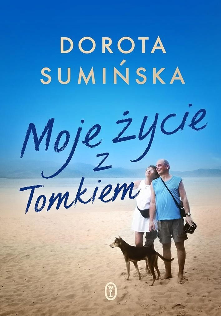 Moje Życie Z Tomkiem, Dorota Sumińska