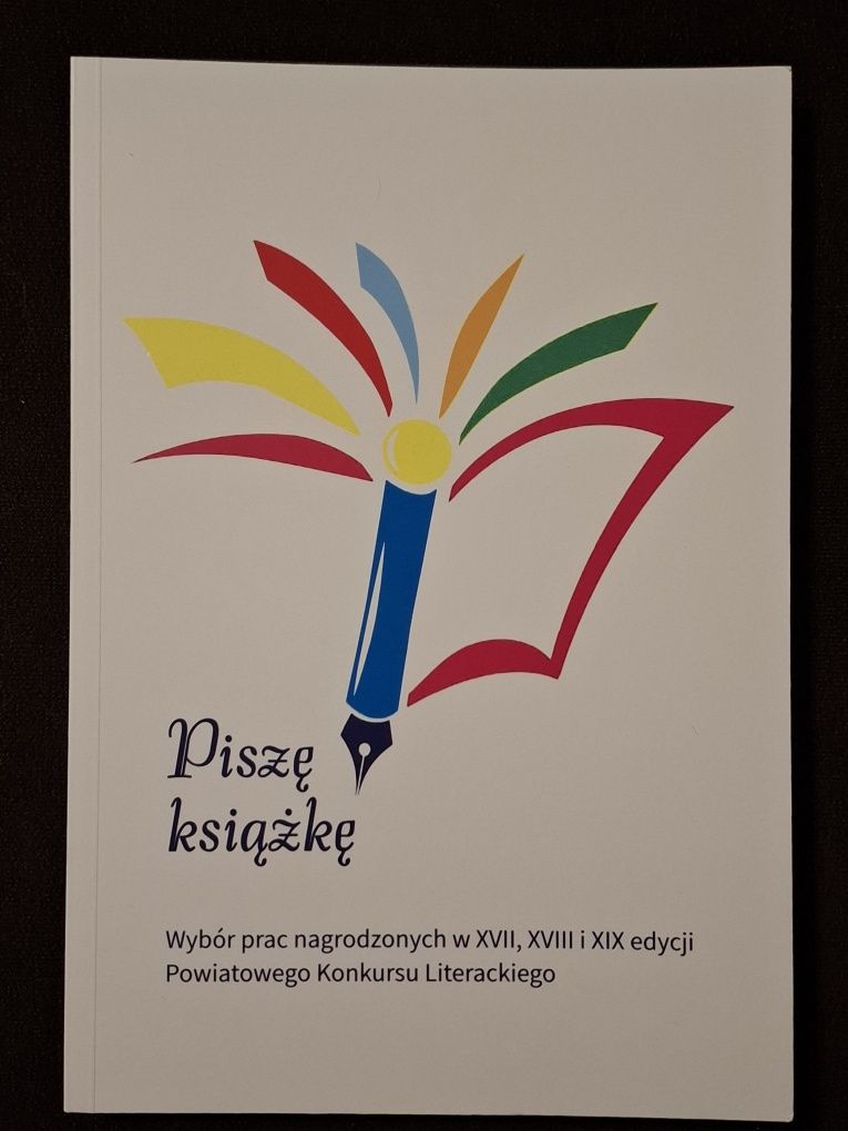 Piszę książkę. Wybór prac nagrodzonych w XVII, XVIII i XIX
