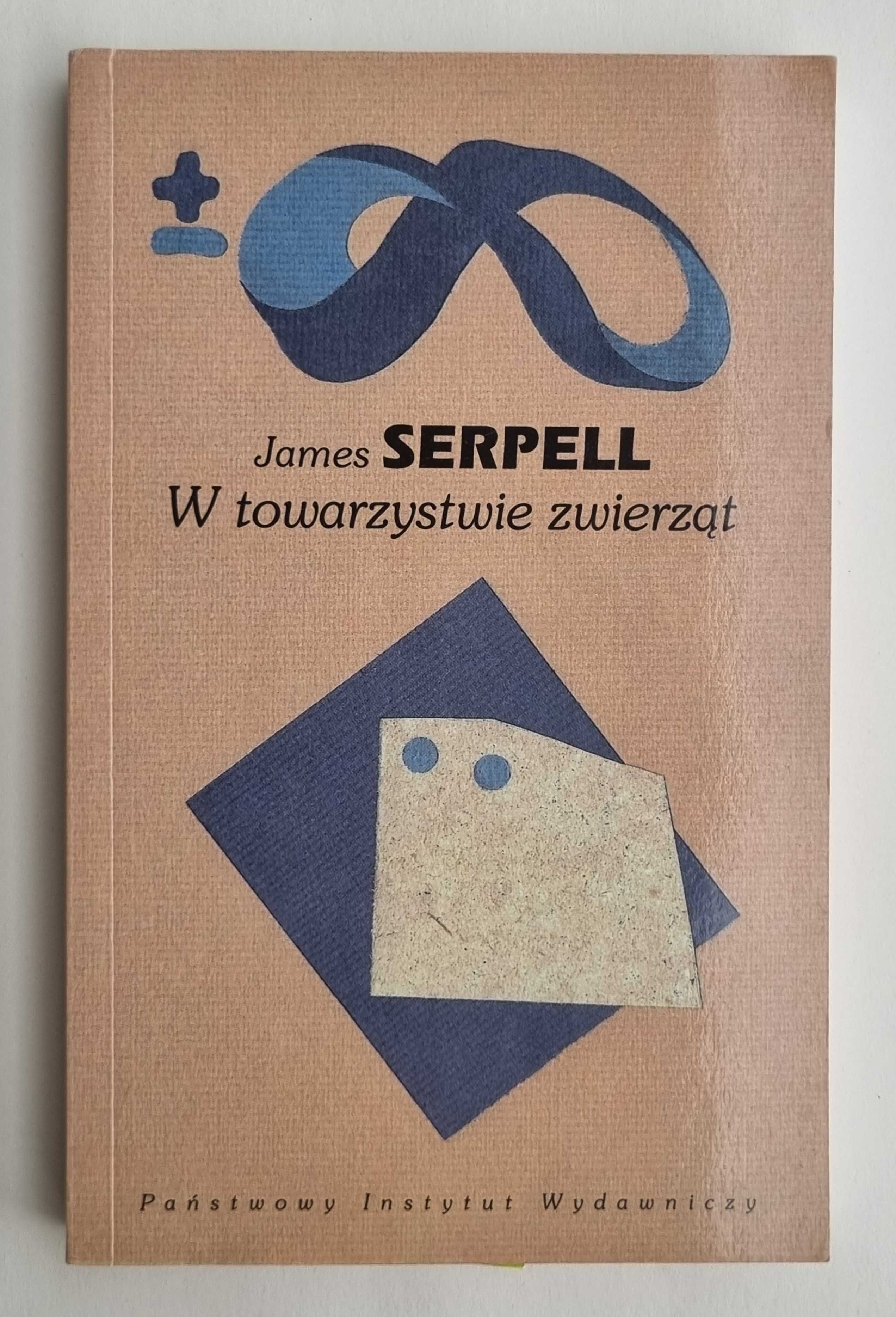 James Serpell - W towarzystwie zwierząt