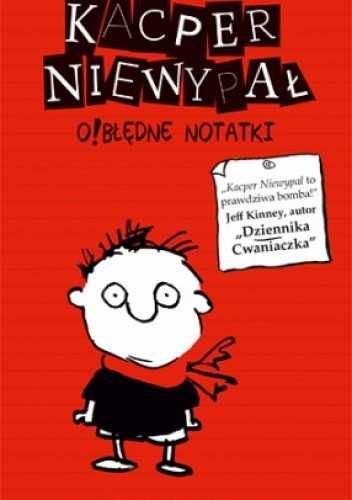 Kacper Niewypał O!błędne notatki Stephan Pastis
