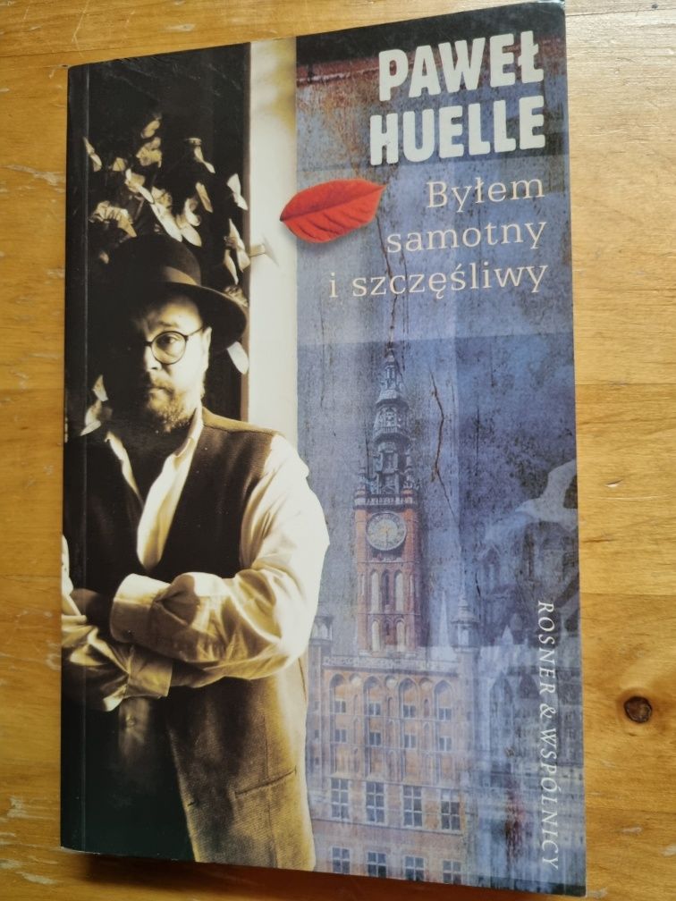 Paweł Huelle Byłem samotny i szcześliwy