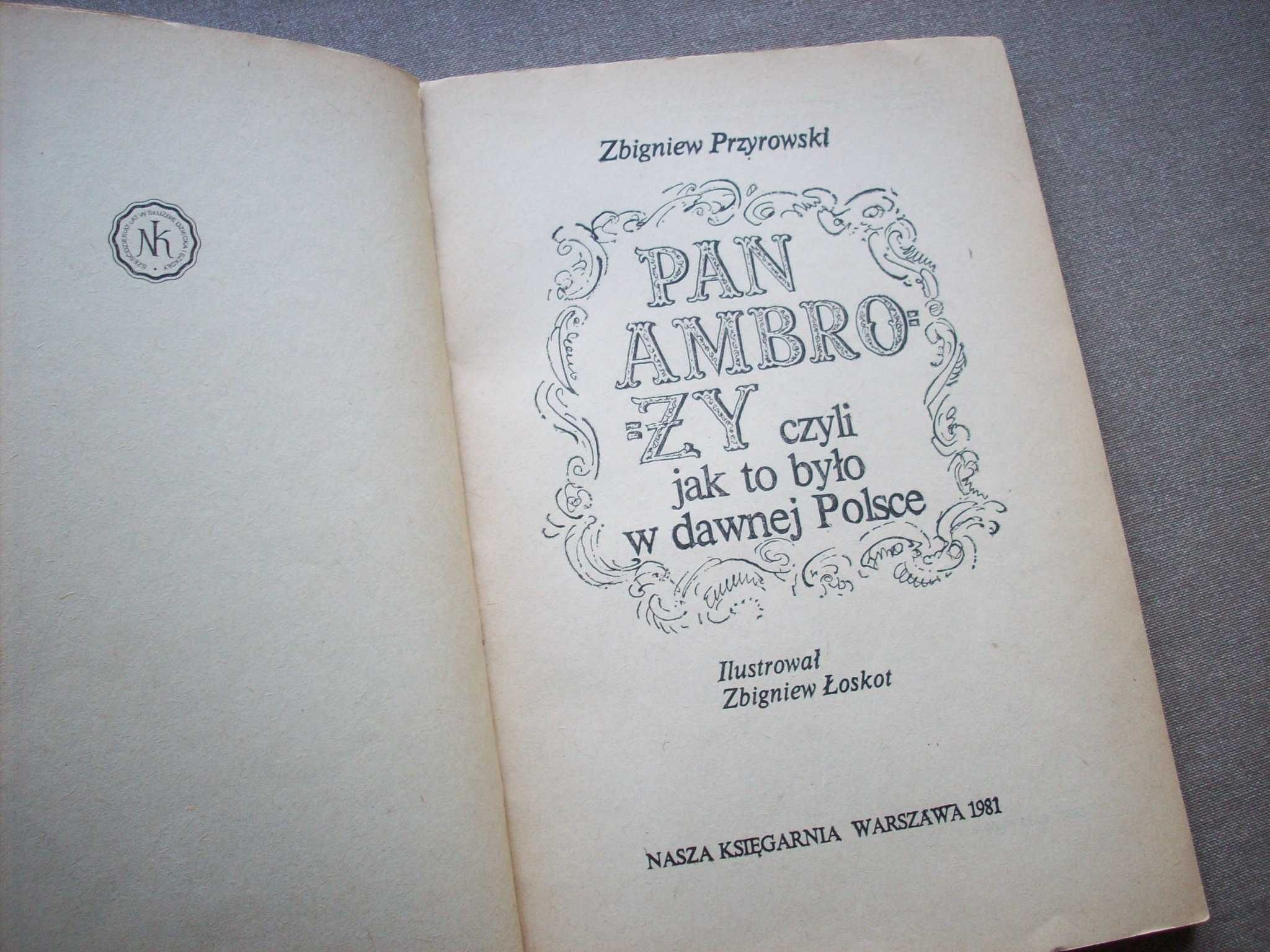 Pan Ambroży czyli jak to było w dawnej Polsce, Z. Przyrowski, 1981.