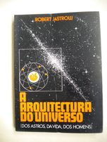 A Arquitectura do Universo de Robert Jastrow