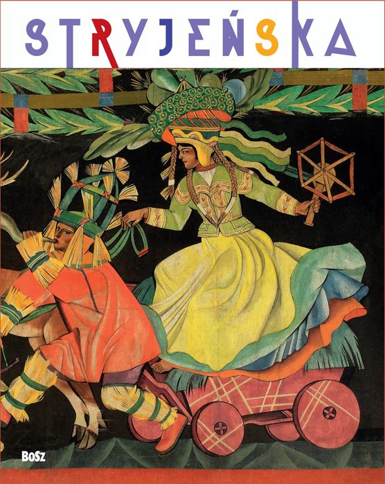 Zofia Stryjeńska. Zofia Stryjeńska. Bosz. Nowy Produkt