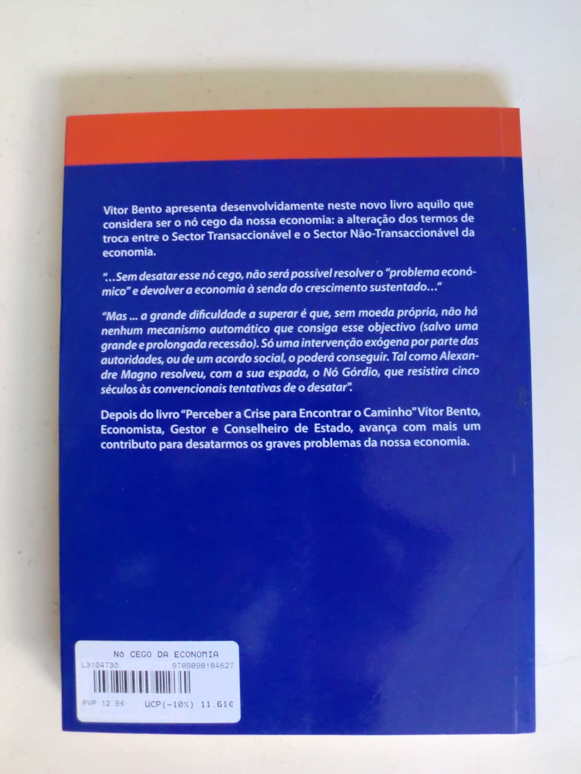 O Nó Cego da Economia
de Vitor Bento