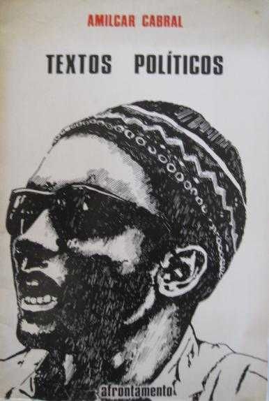 Guiné-Bissau - EXTOS POLÍTICOS. de Amílcar Cabral - Porto 1974 - Raro