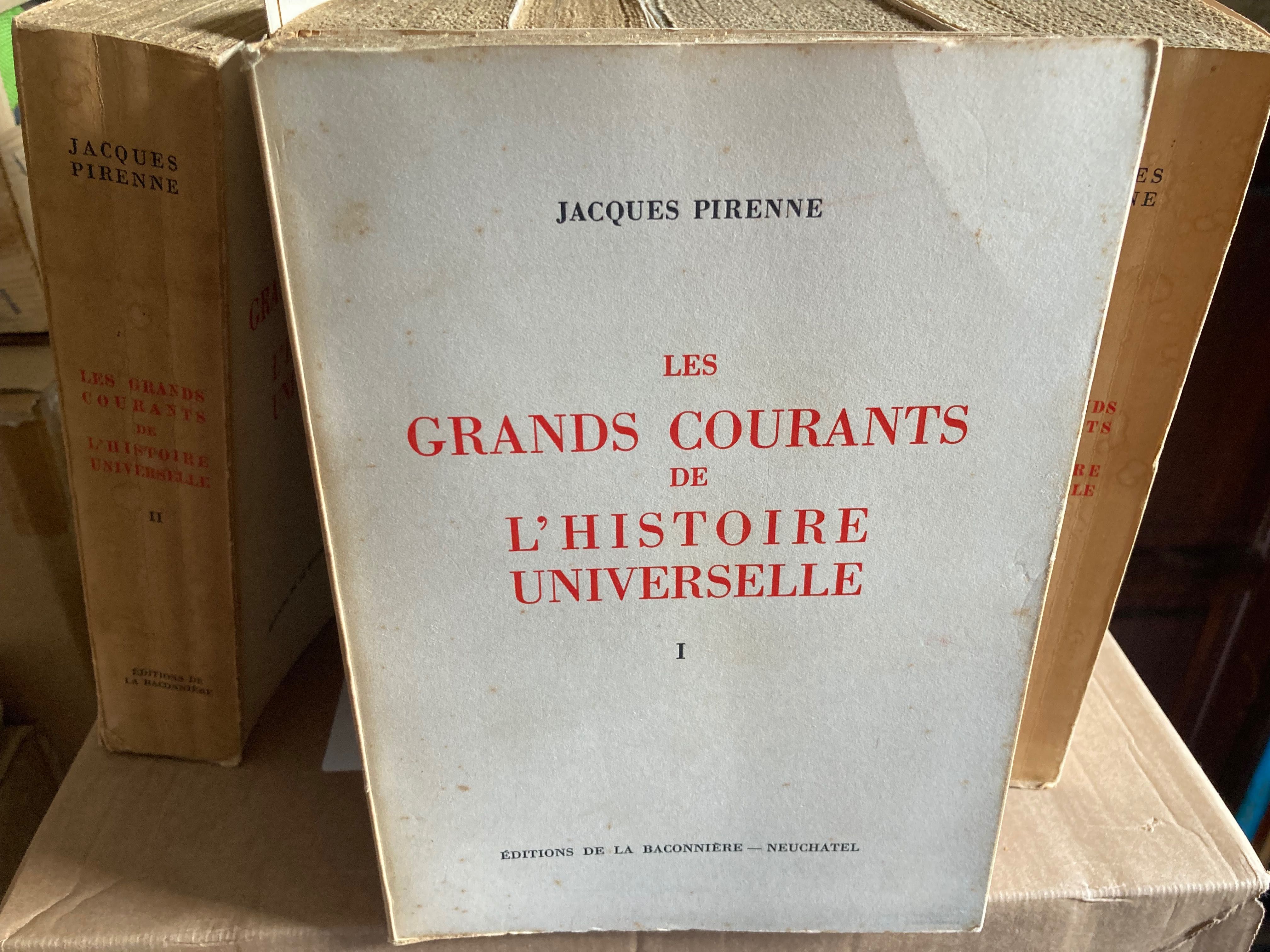 Jacques Pirenne - Les Grands Courants de L’ Histoire Universelle