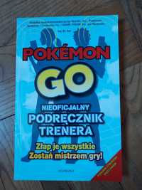 POKEMON GO- nieoficjalny podręcznik trenera