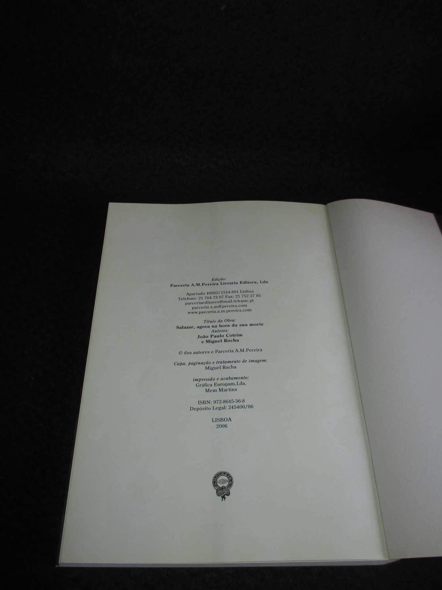 Livro Salazar Agora na hora da sua morte João Paulo Cotrim
