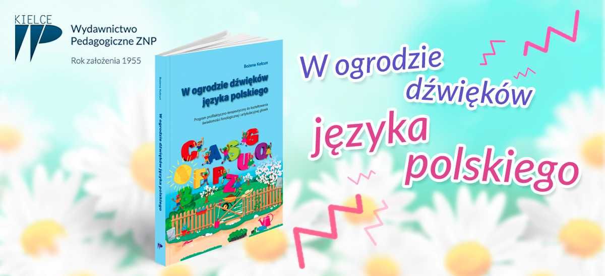Język polski - W ogrodzie dźwięków - profilaktyczno-terapeutyczne  HIT