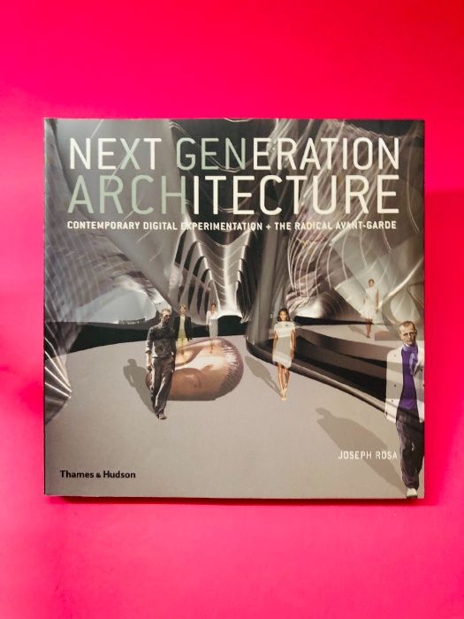 Next Generation Architecture - Joseph Rosa