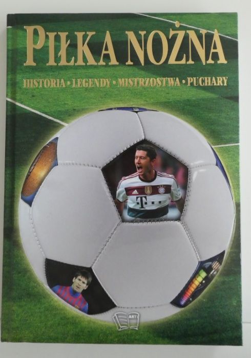 Piłka Nożna Historia*Legendy*Mistrzostwa*Puchary - Arti