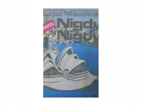 Poczta Do Nigdy Nigdy L. Wolanowski