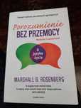 Porozumienie bez przemocy. Marshall B. Rosenberg Wyd. 3