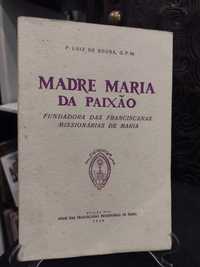 Madre Maria da Paixão - Padre Luiz de Sousa 1939