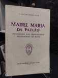 Madre Maria da Paixão - Padre Luiz de Sousa 1939