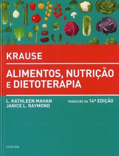 Krause- Alimentos, Nutrição e Dietoterapia 15ª Edição